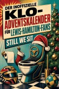 Cover-Bild zum Titel 'Der inoffizielle Klo-Adventskalender für Lewis-Hamilton-Fans' von 'Julian Horn'