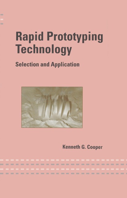 Rapid Prototyping Technology - Kenneth Cooper