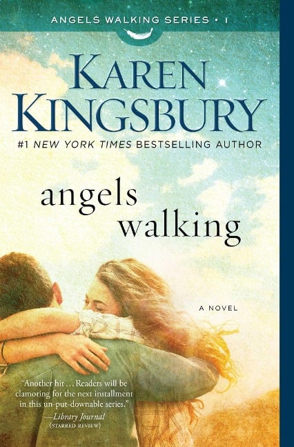 Angels Walking - Karen Kingsbury