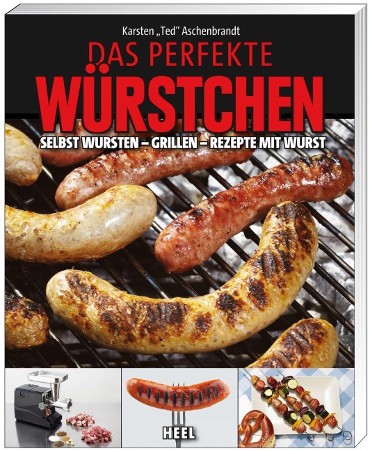 Das perfekte Würstchen - Ted Aschenbrandt