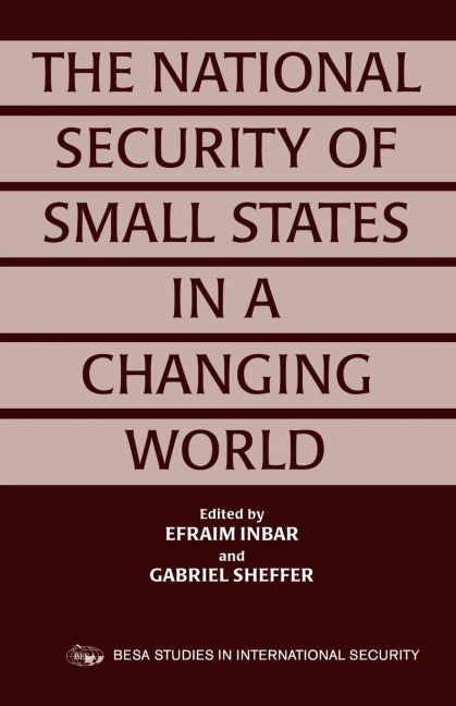 The National Security of Small States in a Changing World - 