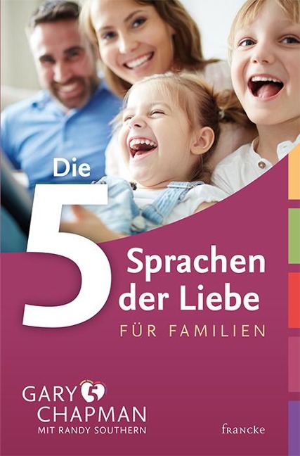 Die 5 Sprachen der Liebe für Familien - Gary Chapman, Randy Southern