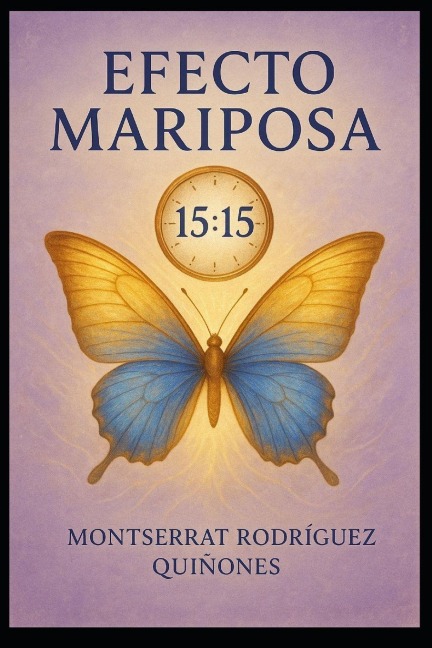 Efecto Mariposa - Montserrat Rodíguez Quiñones