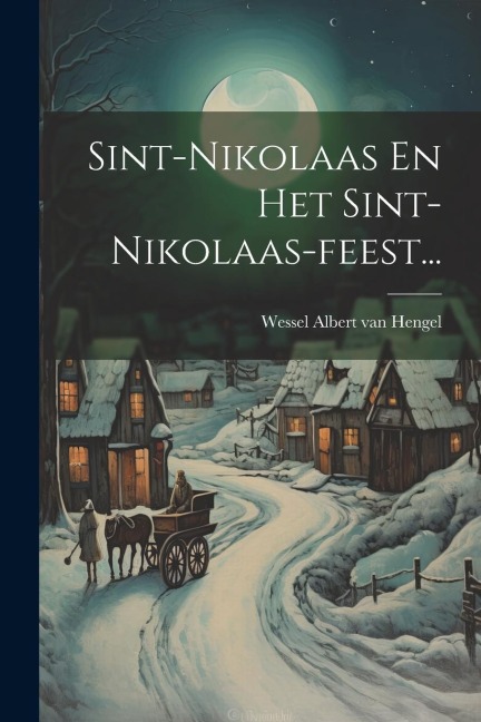 Sint-nikolaas En Het Sint-nikolaas-feest... - 