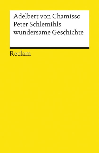 Peter Schlemihls wundersame Geschichte. Textausgabe mit Anmerkungen/Worterklärungen - Adelbert Von Chamisso