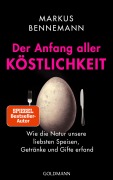 Cover-Bild zum Titel 'Der Anfang aller Köstlichkeit' von 'Markus Bennemann'