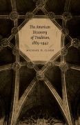 Cover-Bild zum Titel 'The American Discovery of Tradition, 1865-1942' von 'Michael D Clark'