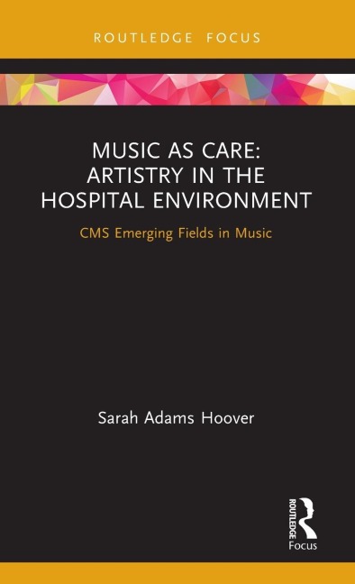 Music as Care - Sarah Adams Hoover