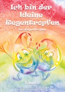 Cover-Bild zum Titel 'Ich bin der kleine Regentropfen' von 'Renate Reinagl-Messmann'