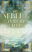 Cover-Bild zum Titel 'Die Nebel der Tvibura Fjålls' von 'Zoe S. Rosary'