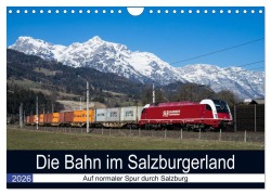Cover-Bild zum Titel 'Die Bahn im Salzburgerland (Wandkalender 2026 DIN A4 quer), CALVENDO Monatskalender' von 'Martin Radner'