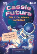 Cover-Bild zum Titel 'Cassie Futura' von 'Samantha Cristoforetti, Emma Roberts'