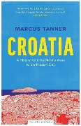 Cover-Bild zum Titel 'Croatia' von 'Marcus Tanner'