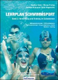 Lehrplan Schwimmsport 02 - Gunther Volck, Werner Freitag, Andreas Hohmann, Bodo Ungerechts