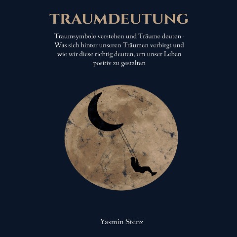 Traumdeutung - Yasmin Stenz
