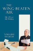Cover-Bild zum Titel 'Wing-Beaten Air' von 'Yorifumi Yaguchi'