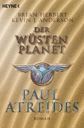 Cover-Bild zum Titel 'Der Wüstenplanet: Paul Atreides' von 'Brian Herbert, Kevin J. Anderson'