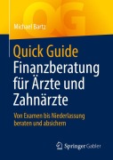 Cover-Bild zum Titel 'Quick Guide Finanzberatung für Ärzte und Zahnärzte' von 'Michael Bartz'