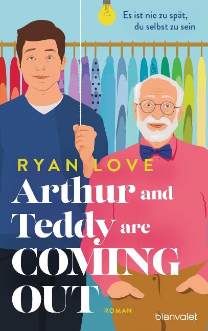 Arthur and Teddy are Coming out - Es ist nie zu spät, du selbst zu sein! - Ryan Love