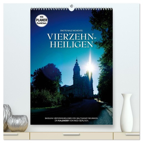 Vierzehnheiligen (hochwertiger Premium Wandkalender 2024 DIN A2 hoch), Kunstdruck in Hochglanz - Ingo Gerlach