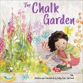 The Chalk Garden - Sally Anne Garland