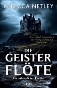 Cover-Bild zum Titel 'Die Geisterflöte' von 'Rebecca Netley'