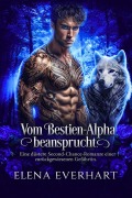 Cover-Bild zum Titel 'Vom Bestien-Alpha beansprucht' von 'Elena Everhart'