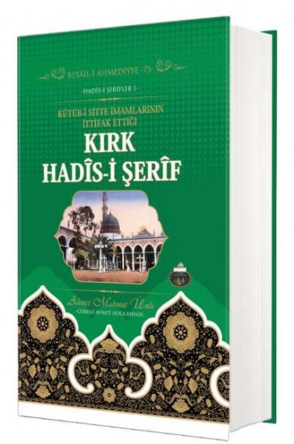 Kirk Hadisi Serif - Ahmet Mahmut Ünlü