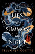 Cover-Bild zum Titel 'The Lies That Summon the Night' von 'Tessonja Odette'