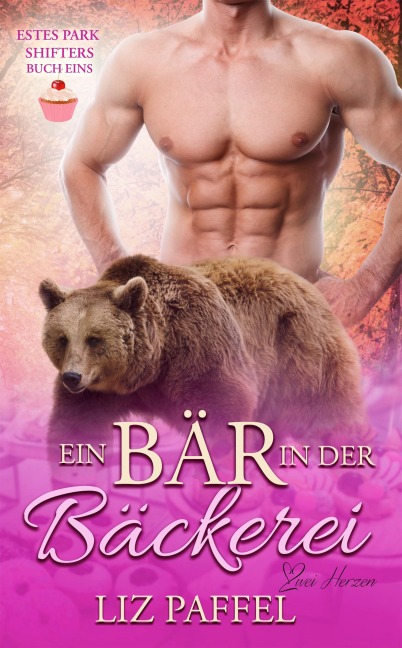 Ein Bär in der Bäckerei - Liz Paffel