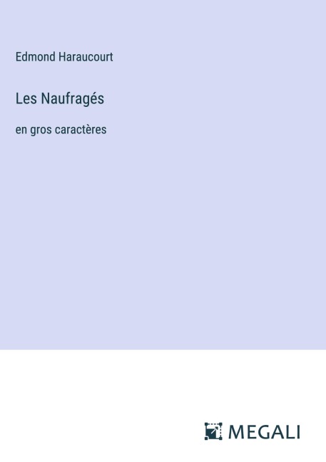 Les Naufragés - Edmond Haraucourt