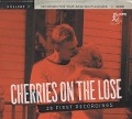 Cherries On The Lose Vol.2-28 First Recordings - Various