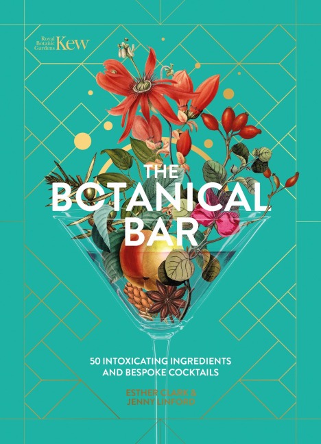 Kew: The Botanical Bar - Esther Clark, Jenny Linford