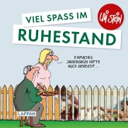Cover-Bild zum Titel 'Uli Stein: Gute Wünsche!: Viel Spaß im Ruhestand' von 'Uli Stein'