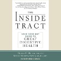 The Inside Tract Lib/E: Your Good Gut Guide to Great Digestive Health - Kathie Madonna Swift, Gerard E. Mullin