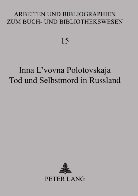 Tod und Selbstmord in Russland - Inna L'Vovna Polotovskaja