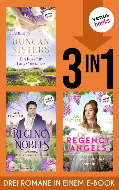 Duncan Sisters: Ein Kuss für Lady Constance & Regency Nobles: Das Geheimnis des Earls & Regency Angels: Die unwiderstehliche Spionin - Jane Feather