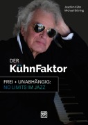 Cover-Bild zum Titel 'DER KÜHNFAKTOR' von 'Michael Brüning, Joachim Kühn'
