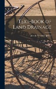 Cover-Bild zum Titel 'Text-book of Land Drainage' von 'Joseph Alexander Jeffery'