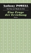 Cover-Bild zum Titel 'Ein Tanz zur Musik der Zeit / Eine Frage der Erziehung' von 'Anthony Powell'