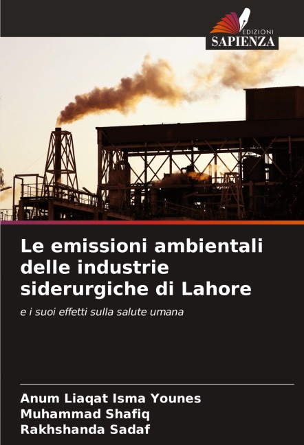 Le emissioni ambientali delle industrie siderurgiche di Lahore - Anum Liaqat Isma Younes, Muhammad Shafiq, Rakhshanda Sadaf