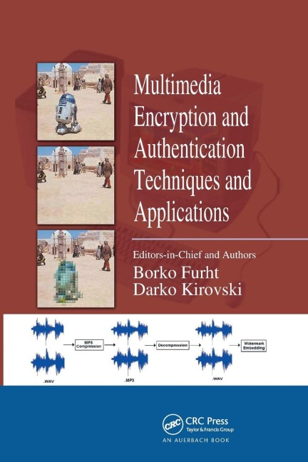 Multimedia Encryption and Authentication Techniques and Applications - Borko Furht, Darko Kirovski