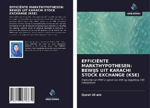 EFFICIËNTE MARKTHYPOTHESEN: BEWIJS UIT KARACHI STOCK EXCHANGE (KSE) - Qurat Ul-Ain