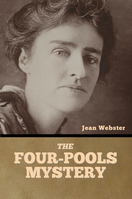 The Four-Pools Mystery - Jean Webster