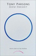 Cover-Bild zum Titel 'Diese Freiheit' von 'Tony Parsons'