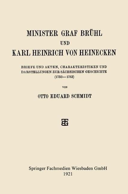 Minister Graf Brühl und Karl Heinrich von Heinecken - Otto Eduard Schmidt