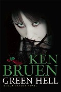 Cover-Bild zum Titel 'Green Hell' von 'Ken Bruen'