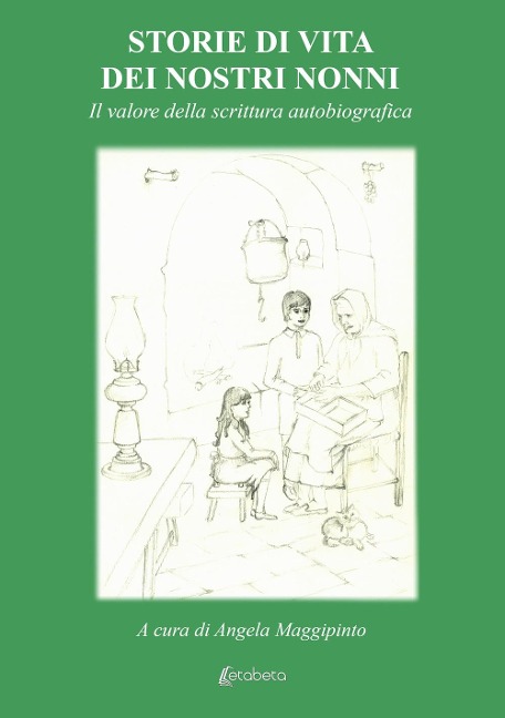 Storie di vita dei nostri nonni. Il valore della scrittura autobiografica - 