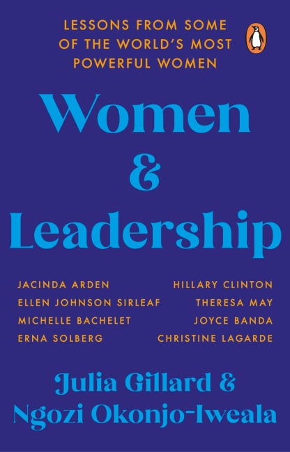Women and Leadership - Julia Gillard, Ngozi Okonjo-Iweala