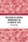 Cover-Bild zum Titel 'Religion in Liberal Democracy as a Form of Life' von 'Christoph Baumgartner'